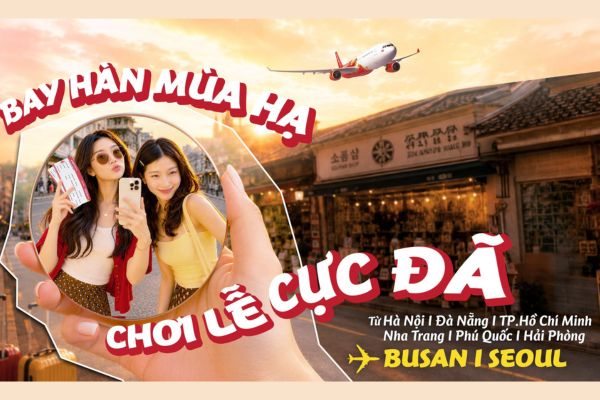Vietjet ưu đãi vé máy bay đi Hàn Quốc, khám phá lễ hội Boryeong và Busan