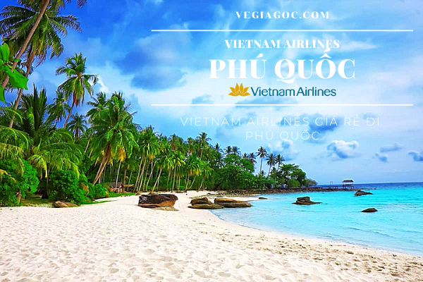 Vietnam Airlines giá rẻ đi Phú Quốc