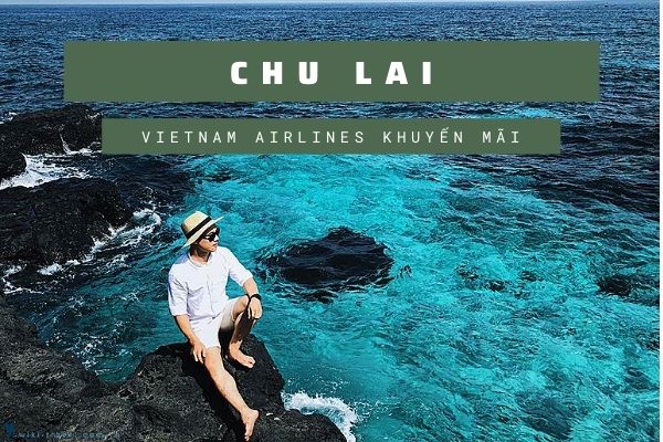 Vietnam Airlines khuyến mãi đi Chu Lai