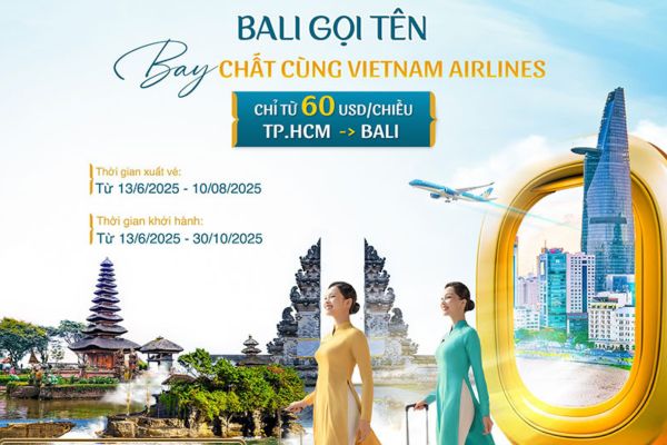 Vietnam Airlines mở bán vé bay Bali giá tốt khởi hành chỉ từ 60 USD