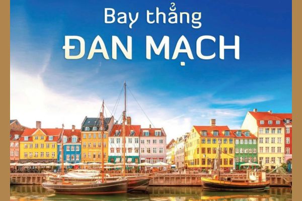 Vietnam Airlines ra mắt đường bay thẳng đến Đan Mạch ưu đãi giới hạn trong năm 2025