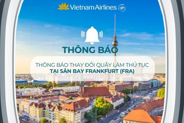Vietnam Airlines thông báo thay đổi quầy làm thủ tục tại sân bay Frankfurt
