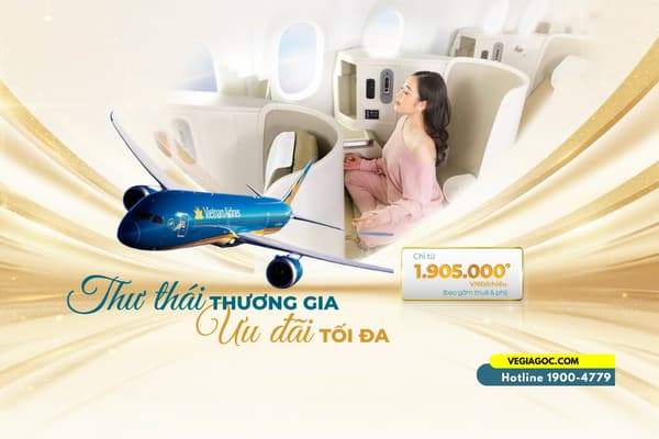 Vietnam Airlines Ưu Đãi Hạng Vé Thương Gia Trải Nghiệm Bay Đẳng Cấp