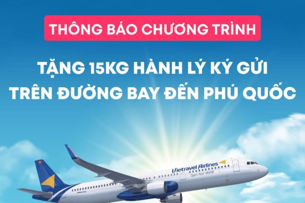 Vietravel Airlines tặng 15kg hành lý đi Phú Quốc