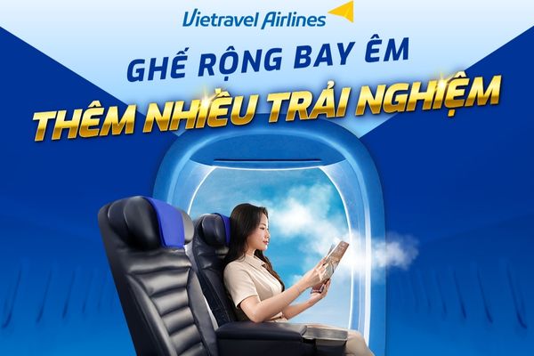 Vietravel Airlines tung ưu đ&atilde;i hot: Giảm 20% Ghế Hạng Cao Cấp
