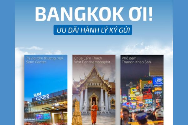 Vietravel Airlines ưu đãi bay Bangkok: Tặng 15kg, giảm 50% hành lý