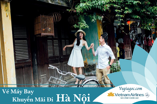 Vé máy bay khuyến mãi đi Hà Nội Vietnam Airlines